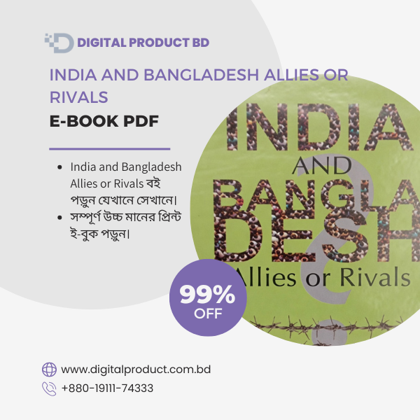 India and Bangladesh Allies or Rivals 1